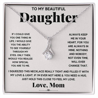 My Daughter My Everything - Alluring Beauty Necklace