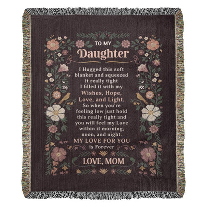 To My Daughter - Heirloom Blanket