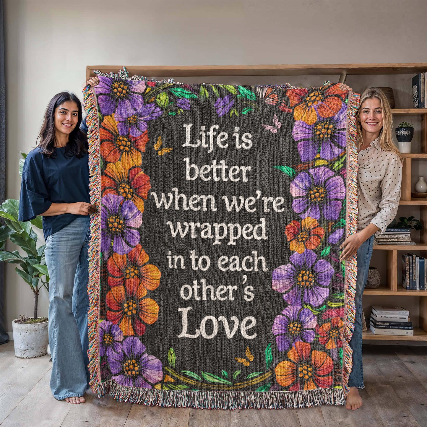 Life is Better With You - Heirloom Blanket